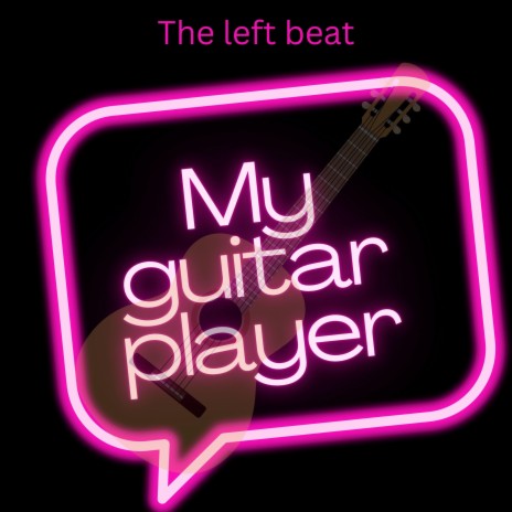 My Guitar Player