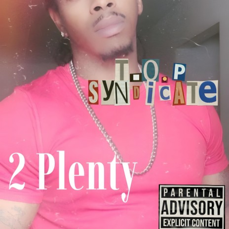 2 Plenty | Boomplay Music