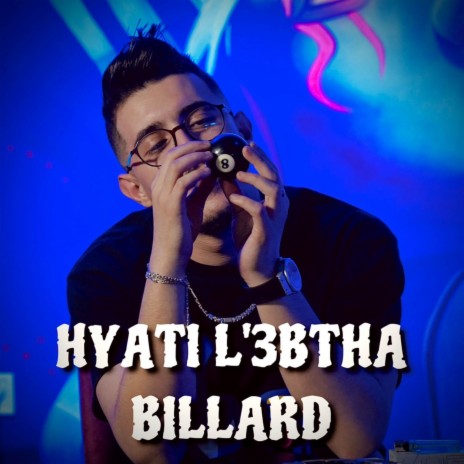 Hyati L'3btha Billard | Boomplay Music
