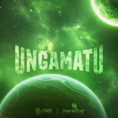 UNGAMATU ft. Merkaba Music Tembo