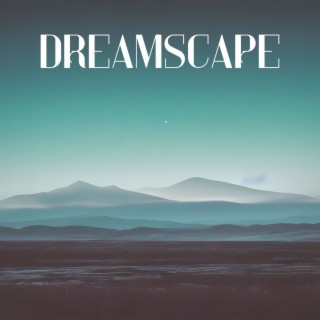 Dreamscape: Ethereal Melodies for Lucid Dreaming Bliss