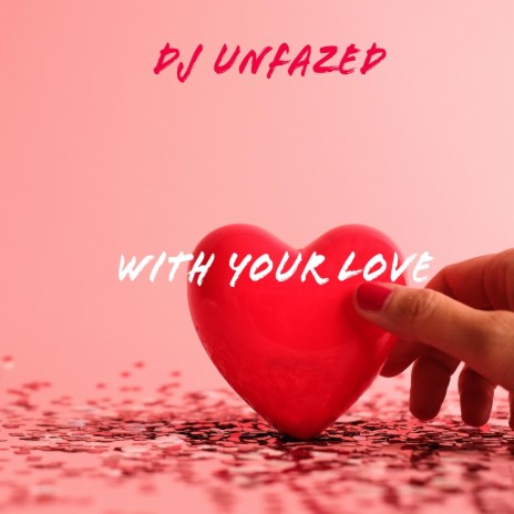 With Your Love | Boomplay Music