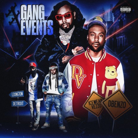 Gang Events ft. Icewear Vezzo | Boomplay Music