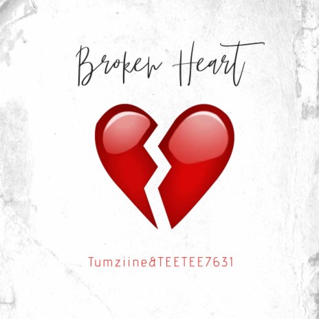 Broken Heart ft. Teetee7631 | Boomplay Music