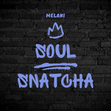 Soul Snatcha | Boomplay Music