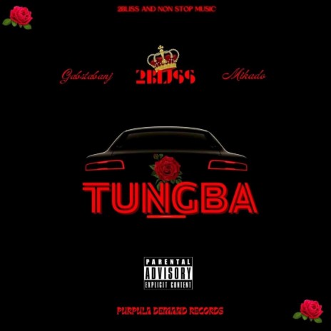 TUNGBA | Boomplay Music