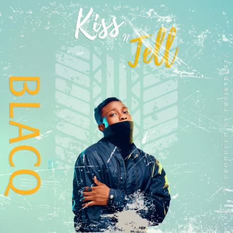 Kiss 'n' Tell | Boomplay Music