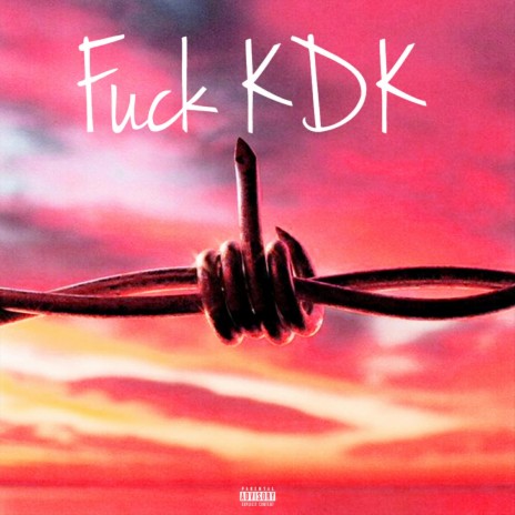 Fuck KDK | Boomplay Music