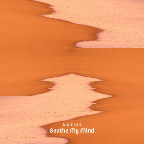 Soothe My Mind | Boomplay Music
