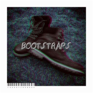 bootstraps lyrics | Boomplay Music