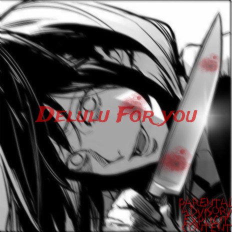 Delulu For You | Boomplay Music