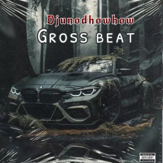 Gross beat