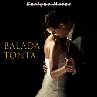 Balada Tonta lyrics | Boomplay Music