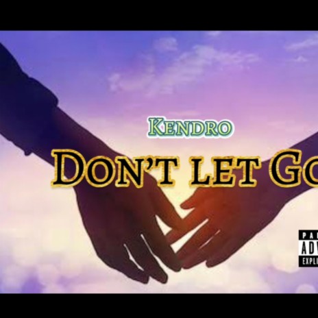 Dont Let Go | Boomplay Music