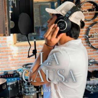 La causa lyrics | Boomplay Music