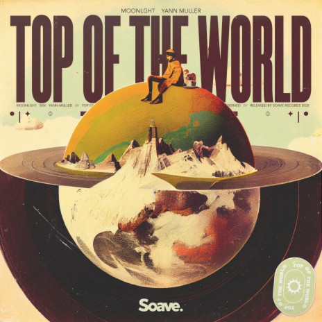 Top Of The World ft. Yann Muller, Stefan Schonewille, Adam Wendler, Dominic Donner & Justin de Vries