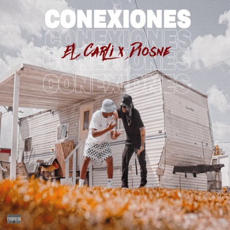 Conexiones ft. Diosne | Boomplay Music