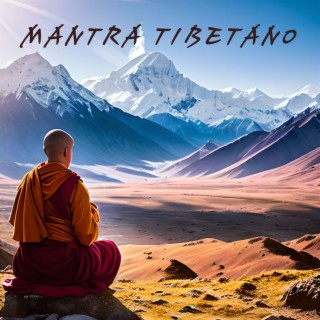 Mantra Tibetano: Musica Rilassante per il Benessere Mentale e Spirituale