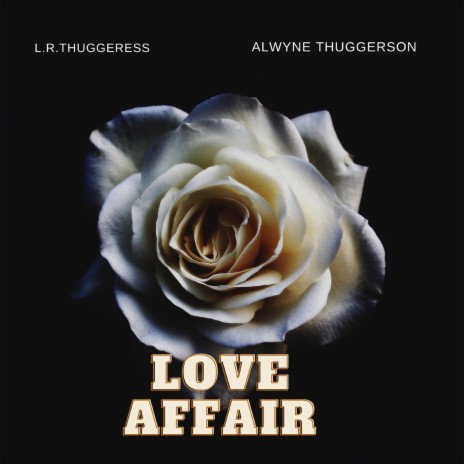 Love Affair ft. L.R.THUGGERESS | Boomplay Music