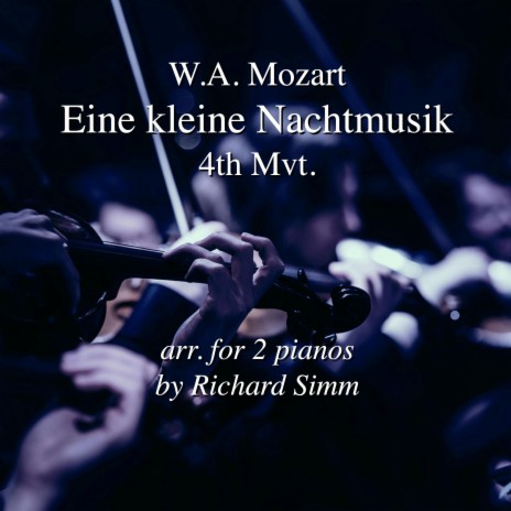 Mozart: Eine Kleine Nachtmusik (4th Mvt)
