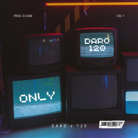 ONLY ft. 120MC & Dj Dam | Boomplay Music