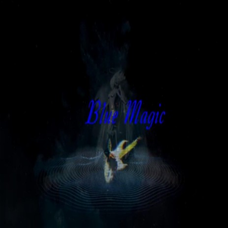 Blue Magic | Boomplay Music