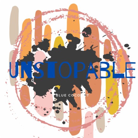 Unstopable | Boomplay Music