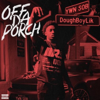 Off Da Porch (Deluxe)