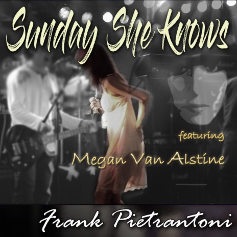 Sunday She Knows ft. Megan Van Alstine