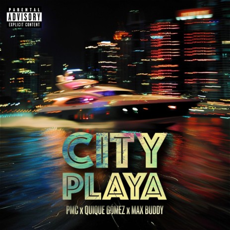 CITYPLAYA ft. Max Buddy & Quique Gómez | Boomplay Music