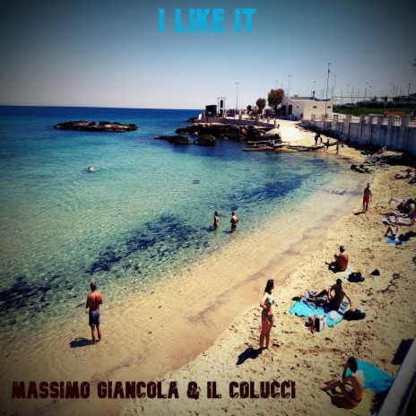 I like it (with Il Colucci) | Boomplay Music