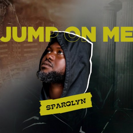 Jump On Me | Boomplay Music