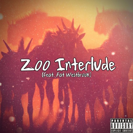 Zoo Interlude ft. Fat Westbrook