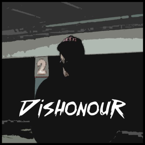 Dishonour ft. SamXVI | Boomplay Music