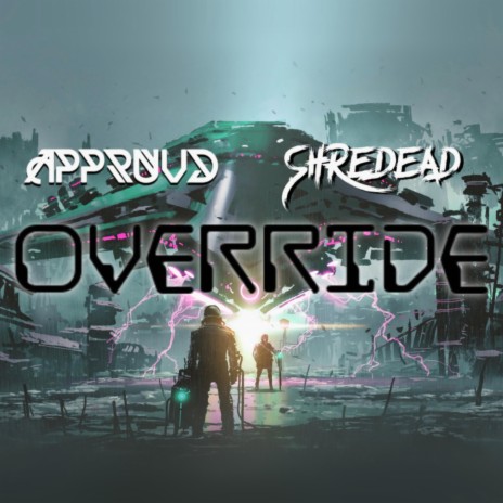 Override ft. Shredead | Boomplay Music