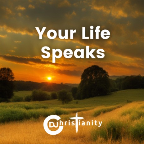 Your Life Speaks | Christian Praise | Christian Uplifting | Boomplay Music