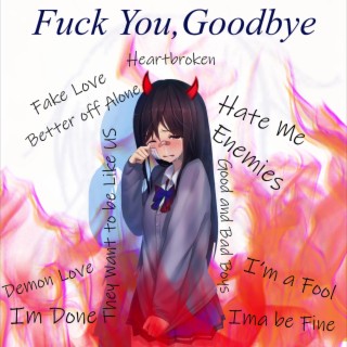 Fuck You, Goodbye