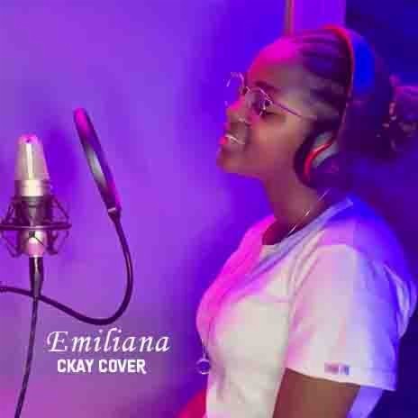 Emiliana (Ckay cover) | Boomplay Music