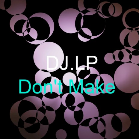 Don't Make