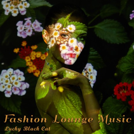 Fashion Lounge Music | Boomplay Music