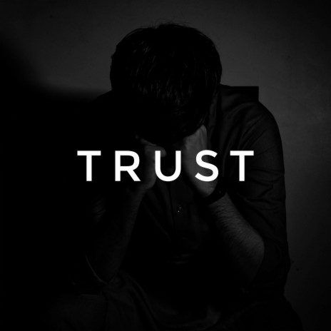 Trust | Boomplay Music