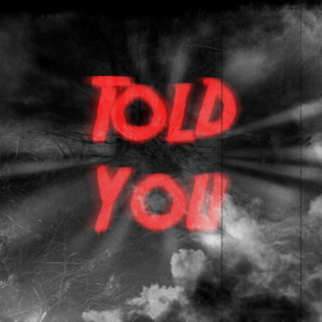 Told You (Solo Version) | Boomplay Music