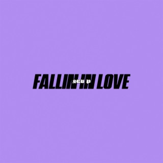 Fallin in Love