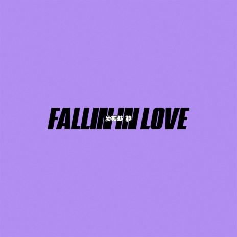 Fallin in Love | Boomplay Music