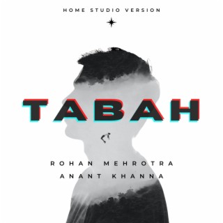 Tabah (with Anant Khanna)