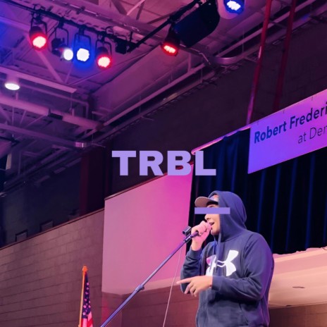 TRBL | Boomplay Music