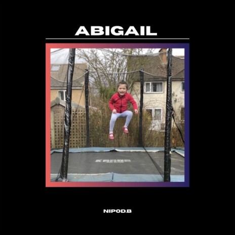 Abigail ft. nolionthetrack | Boomplay Music