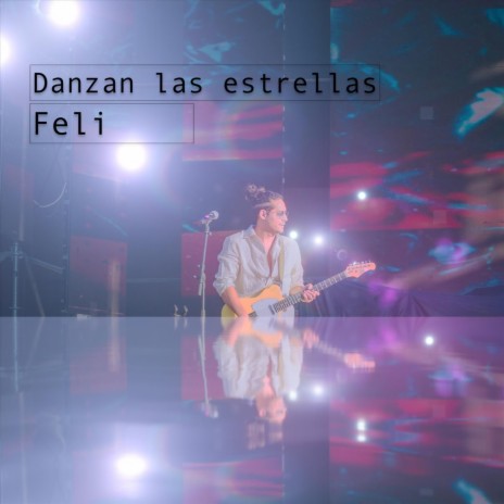 Danzan las Estrellas | Boomplay Music