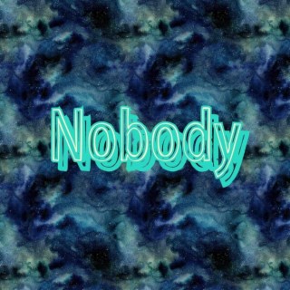 Nobody lyrics | Boomplay Music