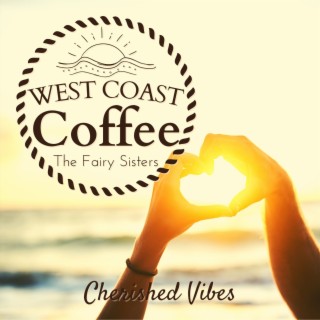 West Coast Coffee - Cherished Vibes